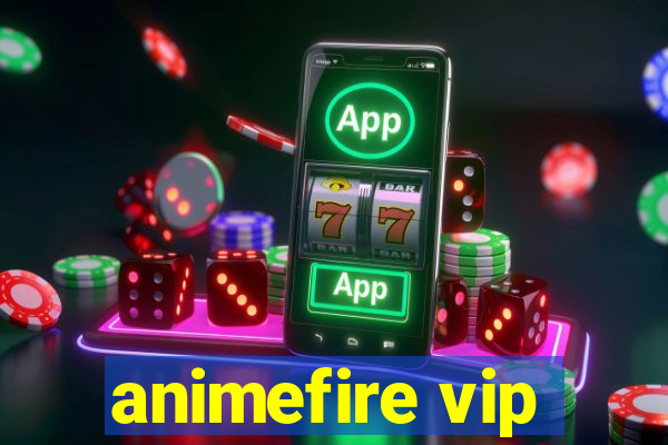 animefire vip